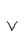 V