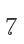 7