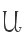 U