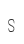 S