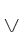 V