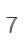 7