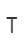 T