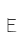 E