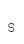 s