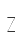 Z