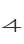4