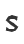 S