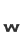 w