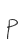P