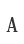 A