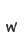 w