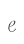 e