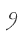 9