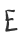 E