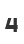 4
