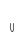 U