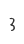 3