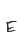 E