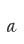 a