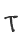 T